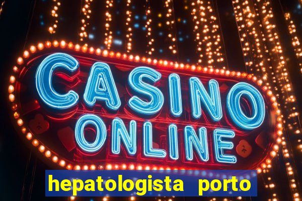 hepatologista porto alegre ipe